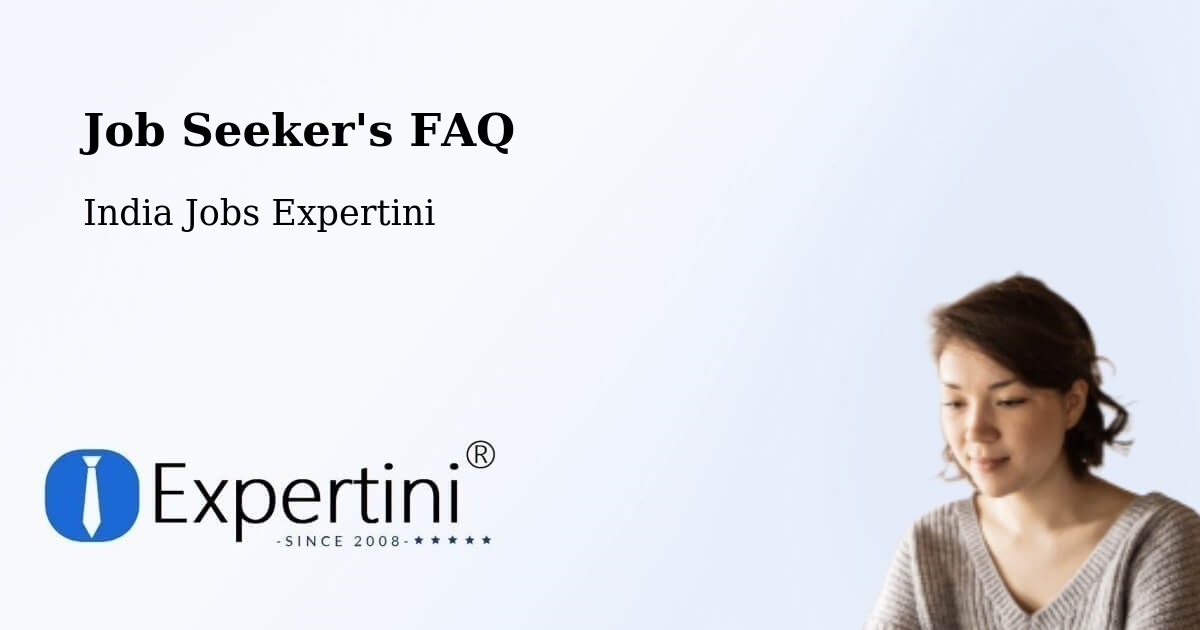 Job Seeker FAQ – Teonthar - India Jobs Expertini